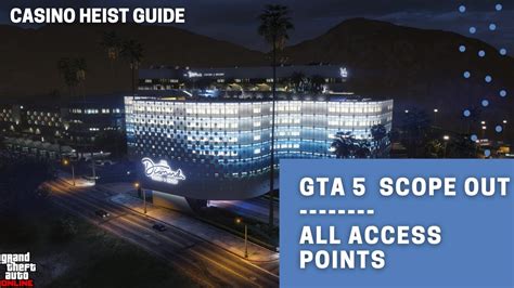 GTA 5 diamond casino heist all access points